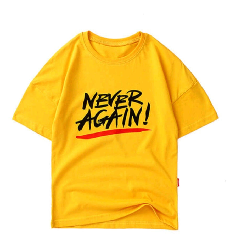 Never Again T-Shirts